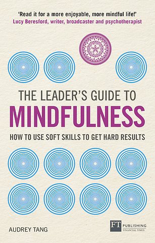 Leader's Guide to Mindfulness, The
