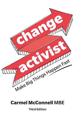 Change Activist: Make Big Things Happen Fast