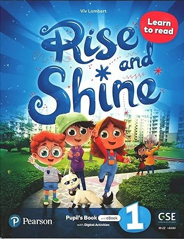 Rise and Shine Level 1 Learn to Read Pupil's Book and eBook with Online Practice and Digital Resources