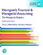 Horngren's Financial & Managerial Accounting, The Managerial Chapters, Global Edition Horngren's Financial & Managerial Accounting, The Managerial Chapters, Global Edition