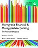 MyLab Accounting with Pearson eText for Horngren's Financial & Managerial Accounting, The Financial Chapters, Global Edition