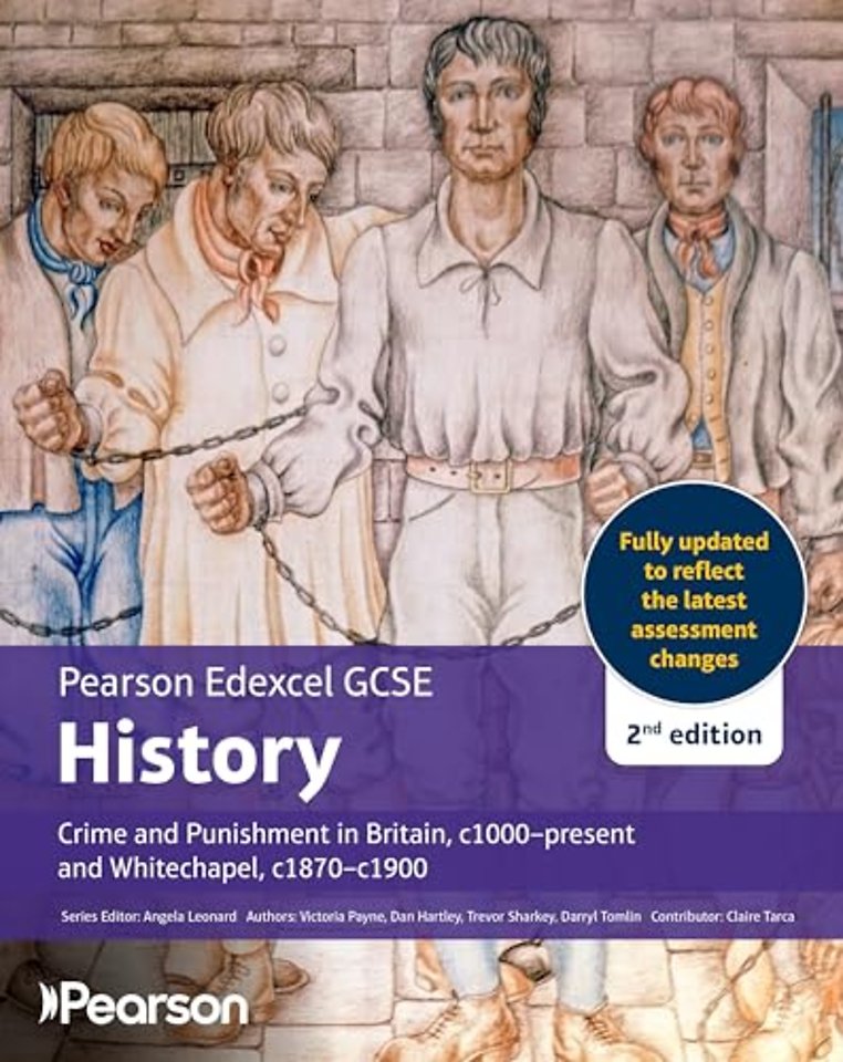 Pearson Edexcel GCSE (9-1) History Crime and Punishment in Britain, c1000-present 2nd edition