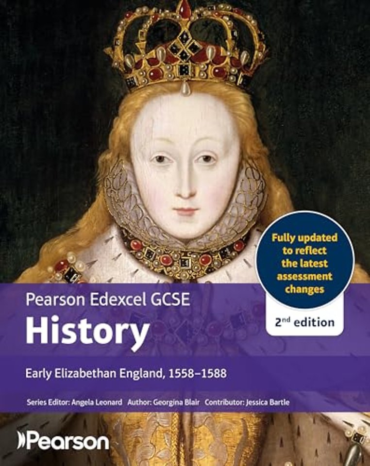 Pearson Edexcel GCSE (9-1) History Early Elizabethan England, 1558-1588 2nd edition