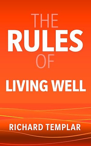 The Rules of Living Well