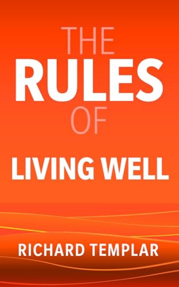 The Rules of Living Well