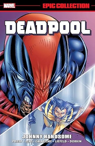Deadpool Epic Collection: Johnny Handsome