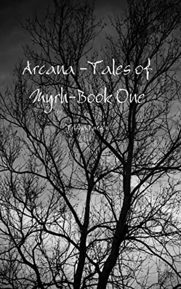Arcana -Tales of Myrh-Book One