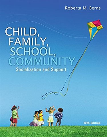 Child, Family, School, Community: Socialization and Support