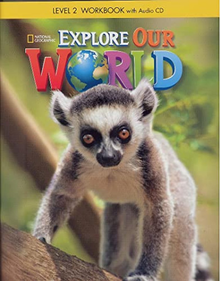 Explore Our World 2: Workbook with Audio CD