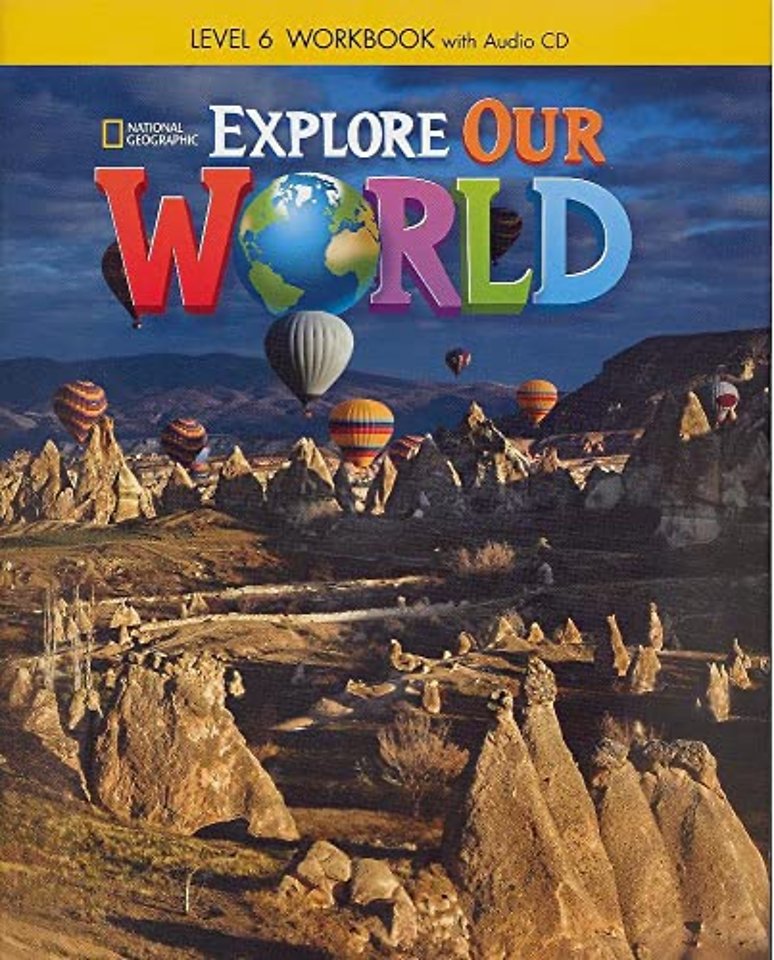 Explore Our World 6: Workbook with Audio CD