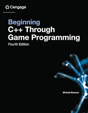 Beginning C++ Through Game Programming