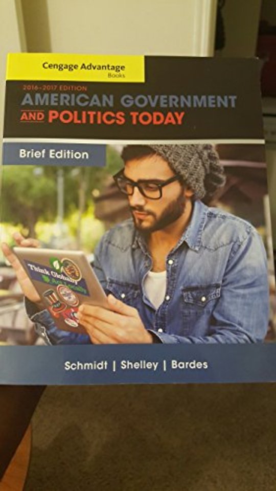 Cengage Advantage Books: American Government and Politics Today, Brief Edition