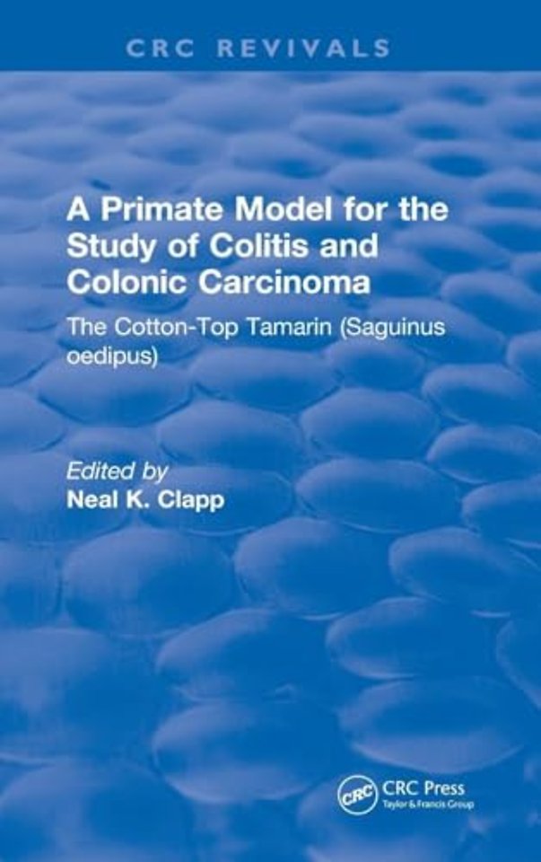 Primate Model for the Study of Colitis and Colonic Carcinoma The Cotton-Top Tamarin (Saguinus oedipus)
