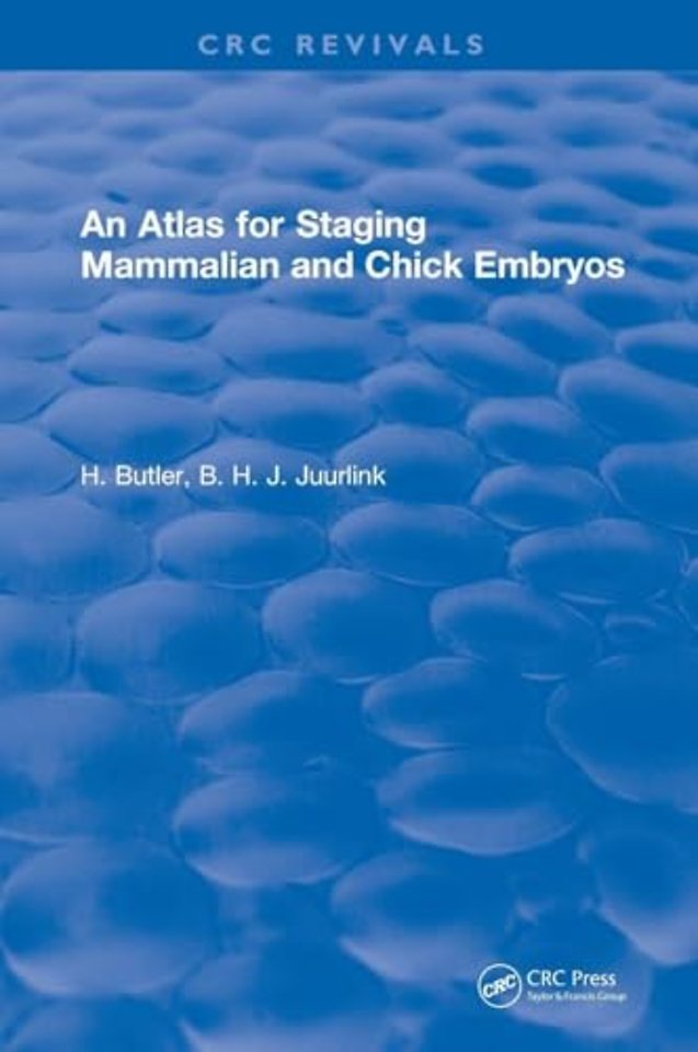 Atlas for Staging Mammalian and Chick Embryos
