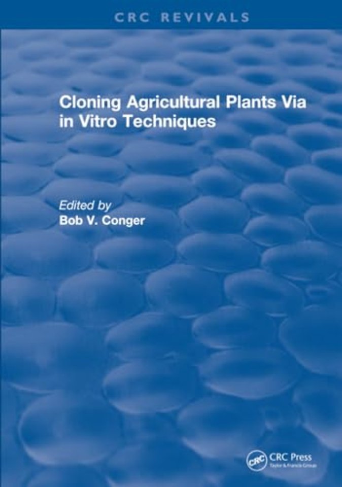 Cloning Agricultural Plants Via in Vitro Techniques