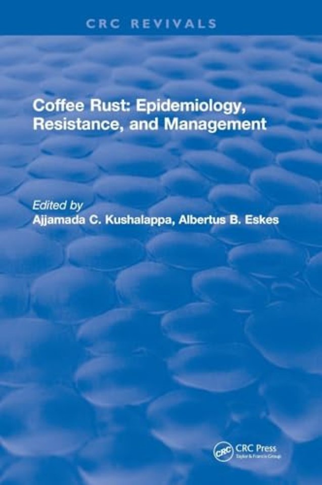 Coffee Rust: Epidemiology, Resistance and Management