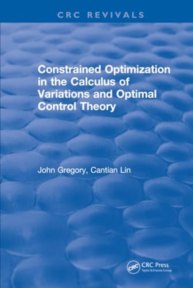 Constrained Optimization In The Calculus Of Variations and Optimal Control Theory