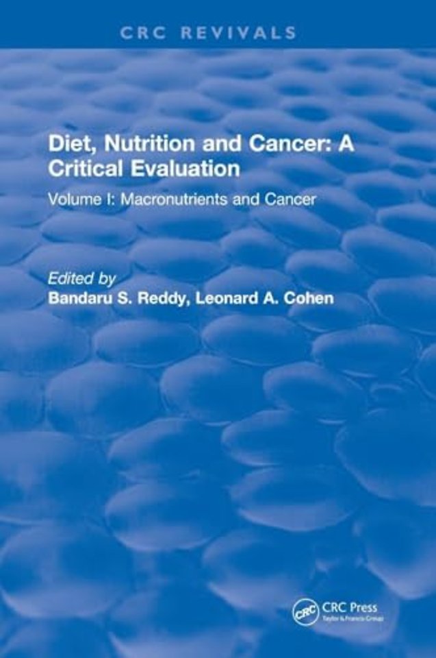 Diet, Nutrition and Cancer: A Critical Evaluation