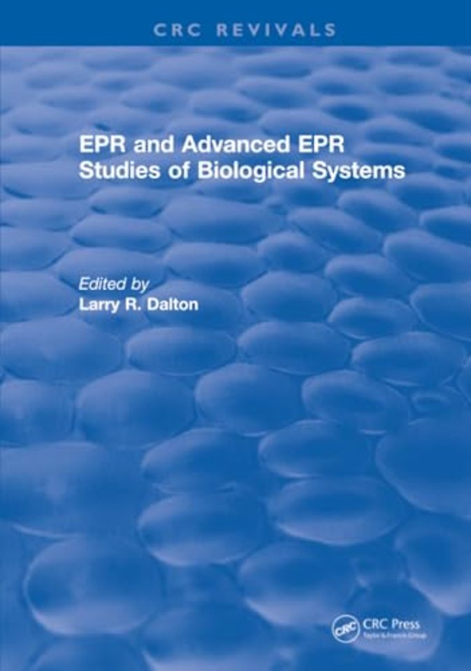 EPR and Advanced EPR Studies of Biological Systems