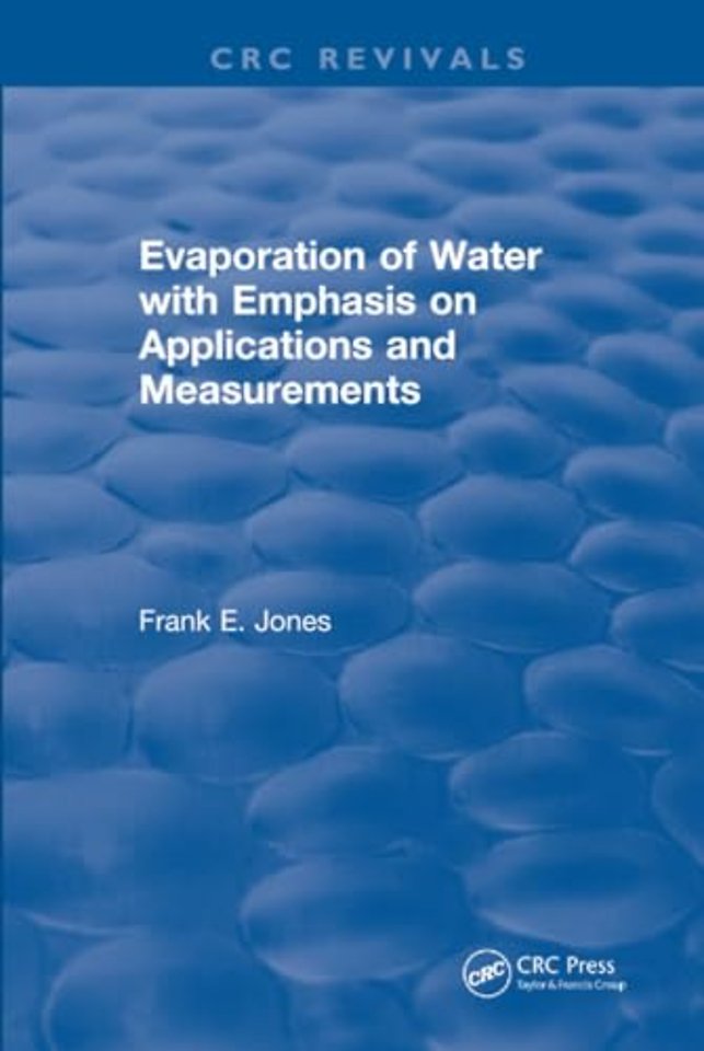 Evaporation of Water With Emphasis on Applications and Measurements