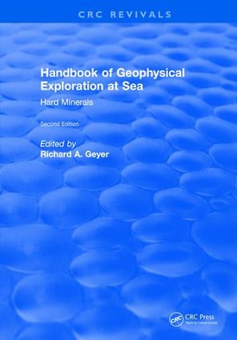 Handbook of Geophysical Exploration at Sea