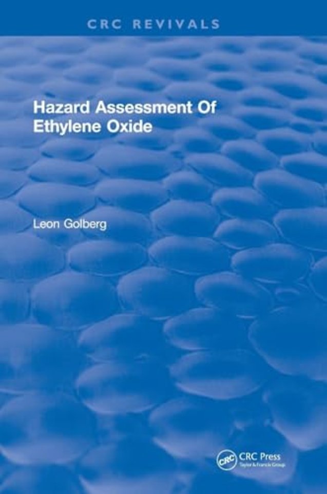 Hazard Assessment Of Ethylene Oxide