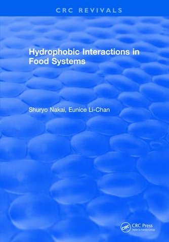Hydrophobic Interactions in Food Systems