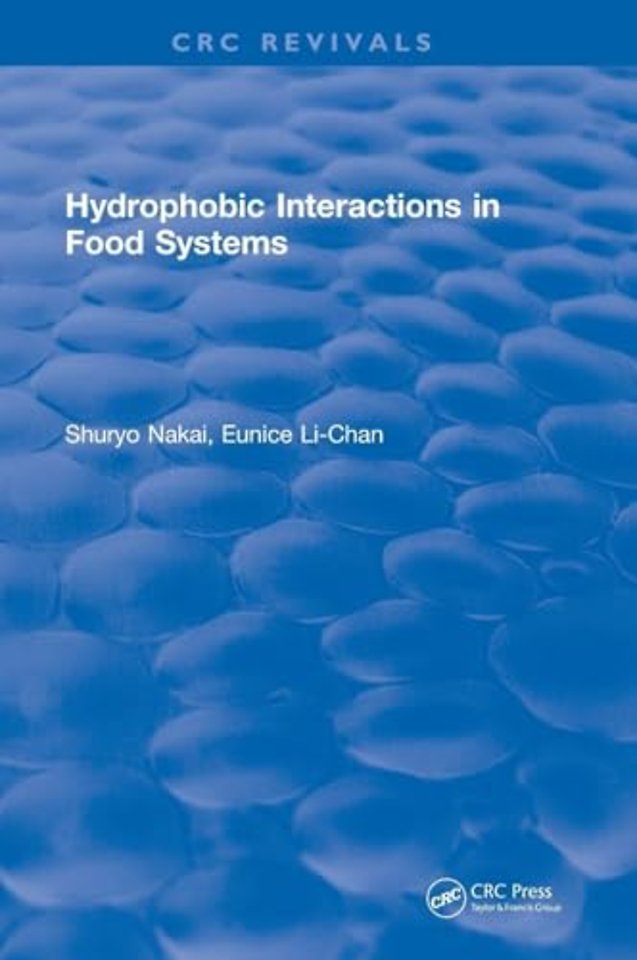 Hydrophobic Interactions in Food Systems