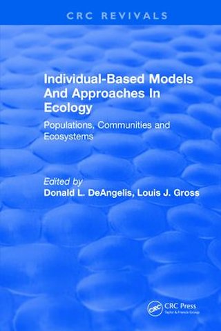 Individual-Based Models and Approaches In Ecology