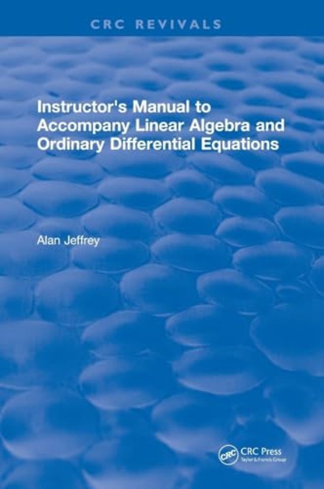 Instructors Manual to Accompany Linear Algebra and Ordinary Differential Equations