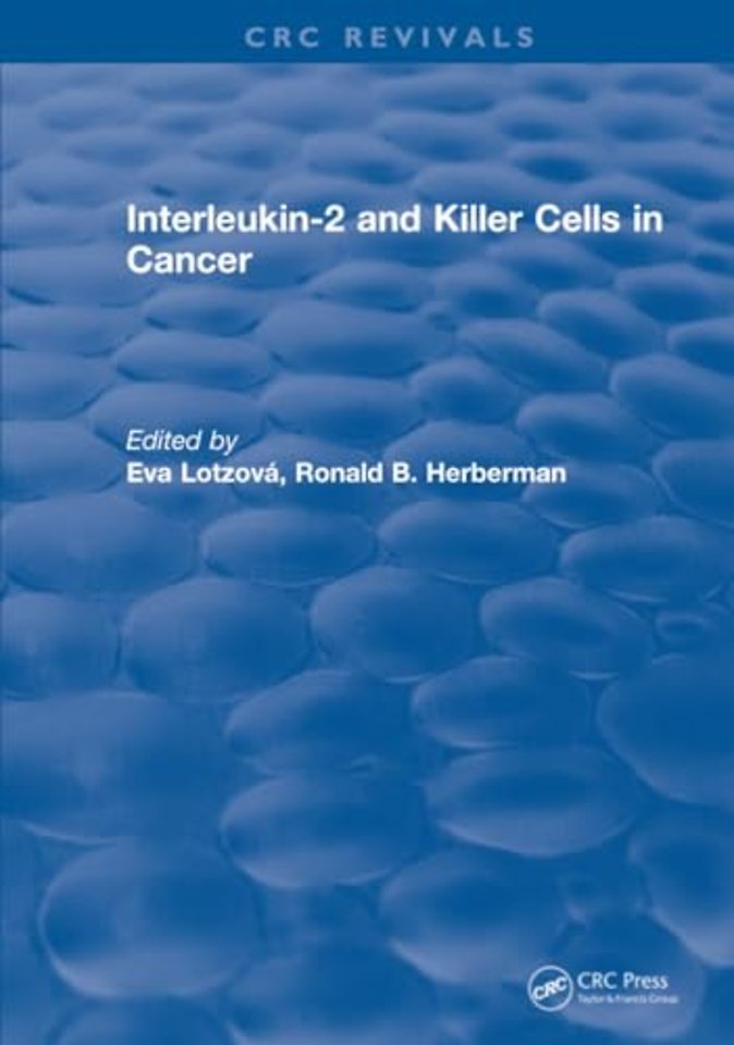Interleukin-2 and Killer Cells in Cancer