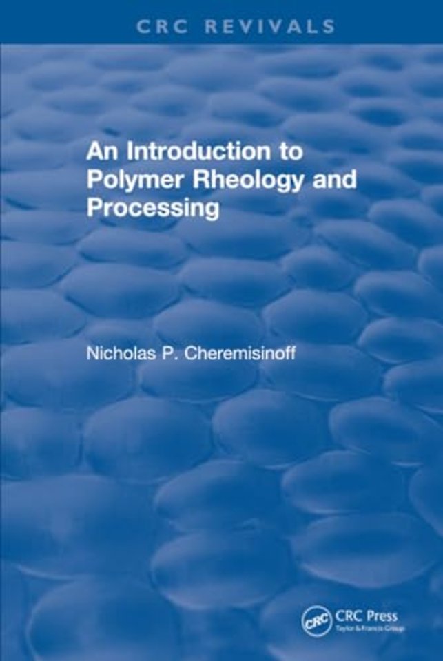 Introduction to Polymer Rheology and Processing