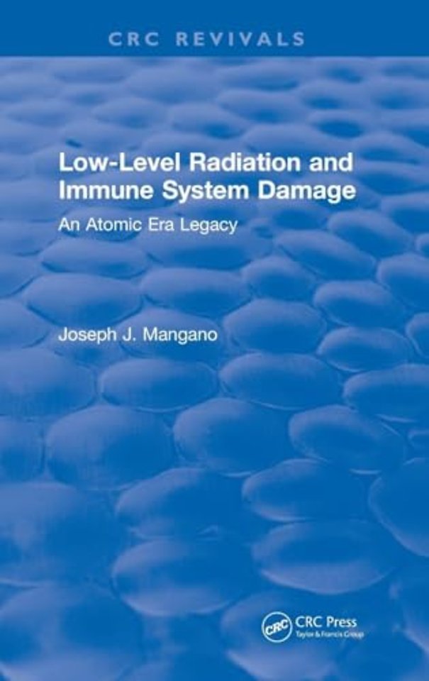 Low-Level Radiation and Immune System Damage
