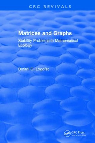 Matrices and Graphs Stability Problems in Mathematical Ecology