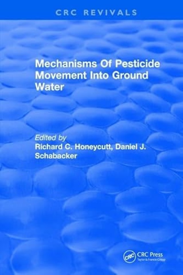 Mechanisms Of Pesticide Movement Into Ground Water