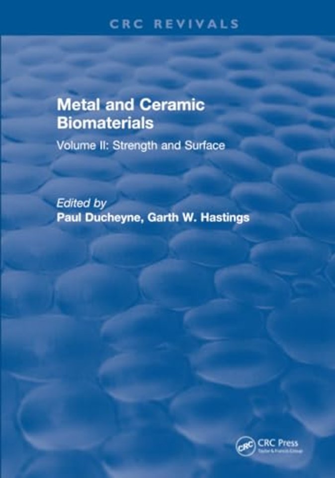 Metal and Ceramic Biomaterials