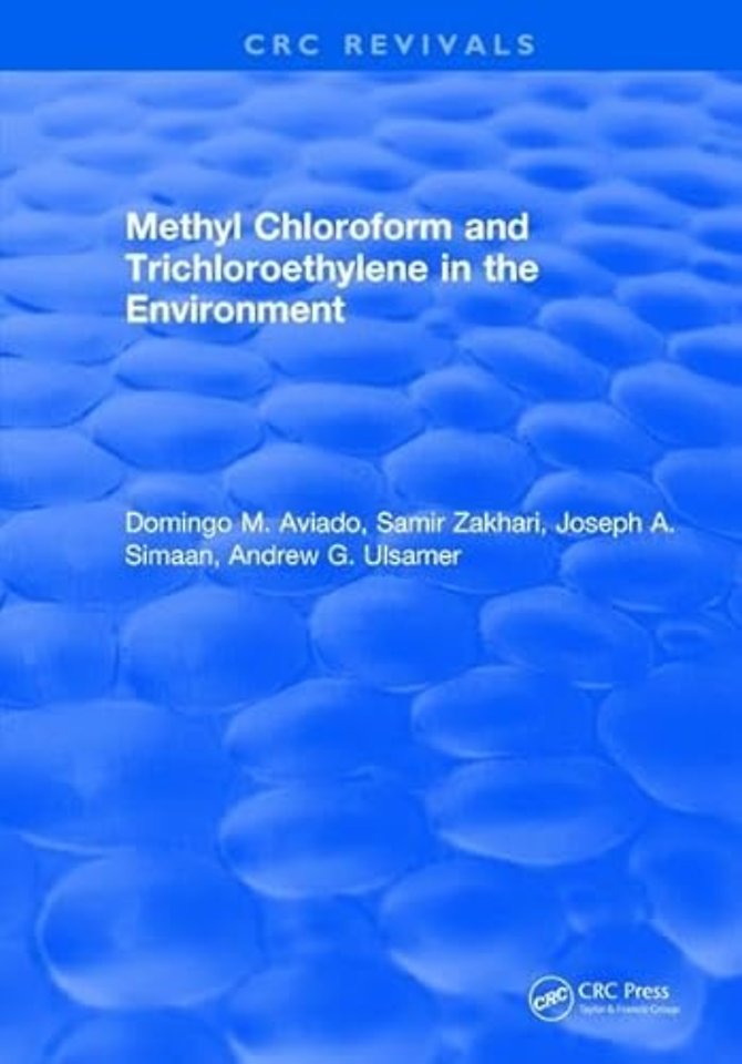 Methyl Chloroform and Trichloroethylene in the Environment