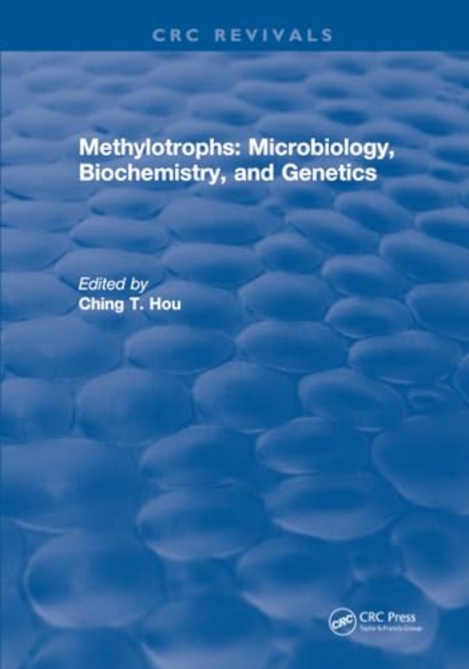 Methylotrophs : Microbiology. Biochemistry and Genetics
