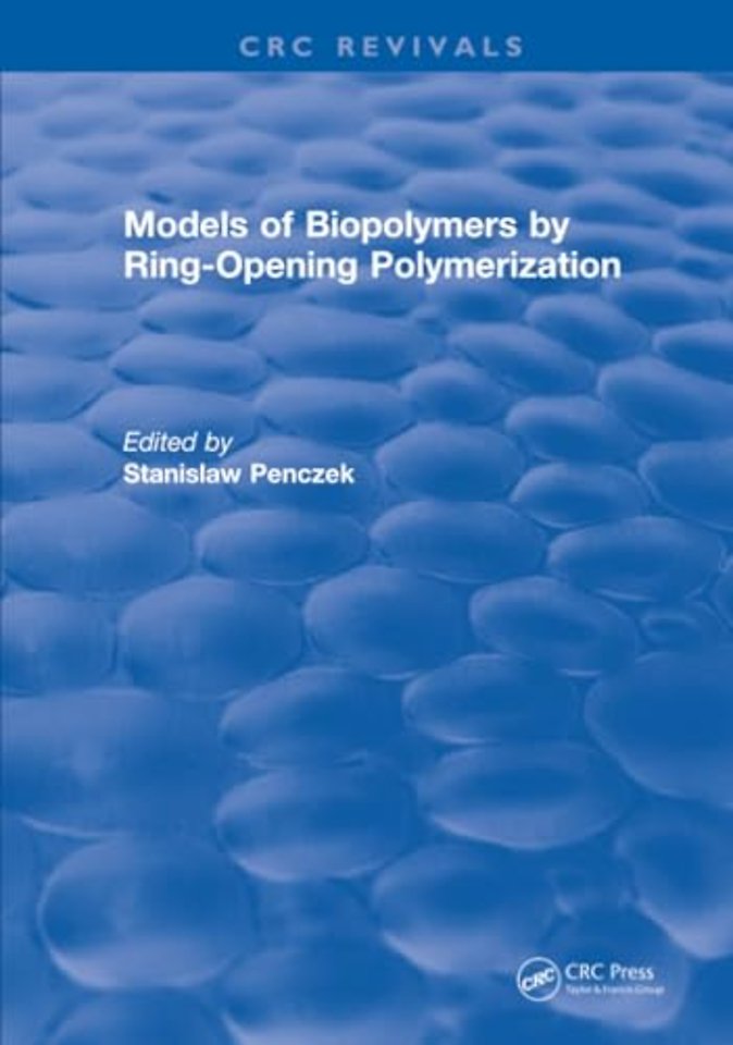 Models of Biopolymers By Ring-Opening Polymerization