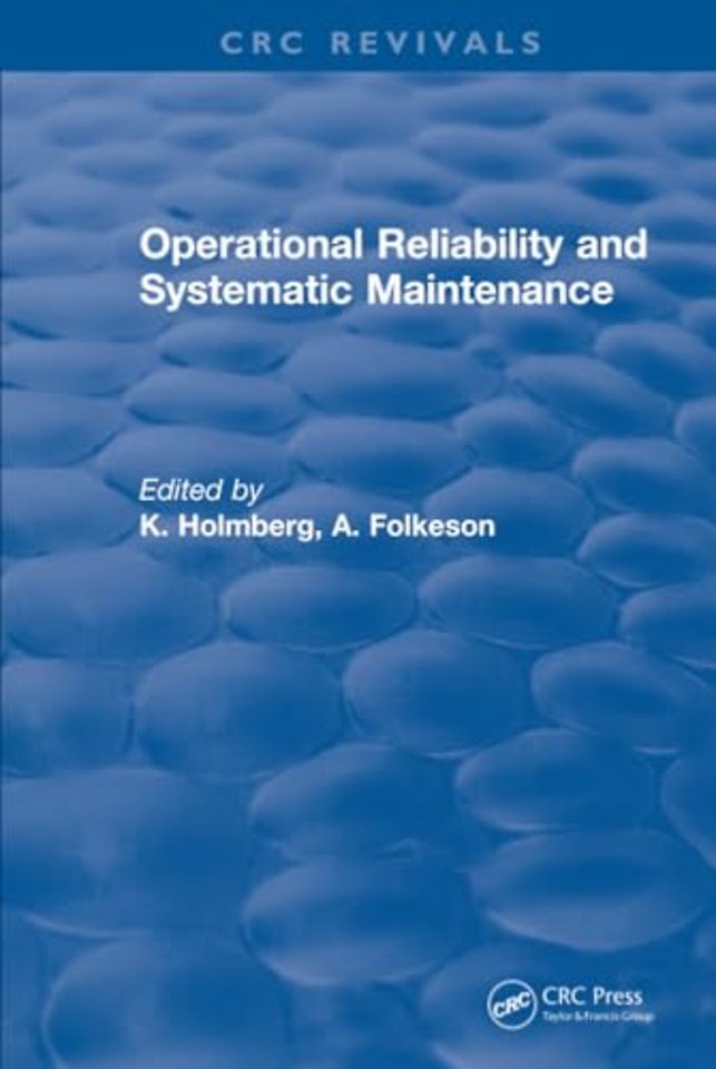 Operational Reliability and Systematic Maintenance
