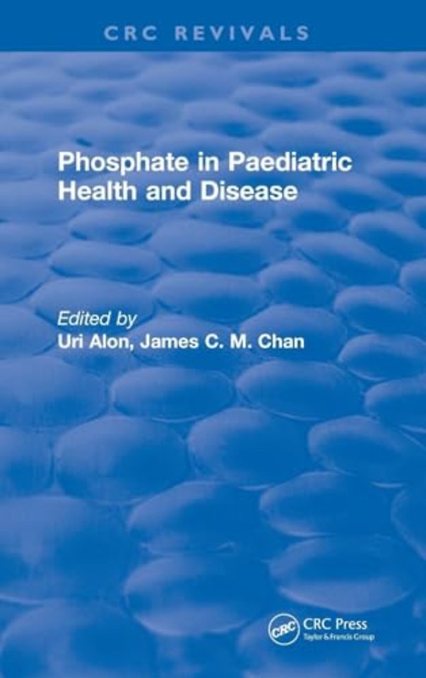 Phosphate in Paediatric Health and Disease