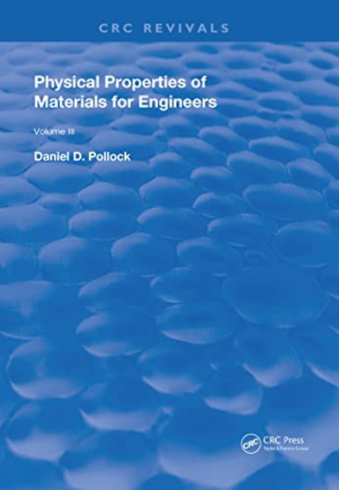 Physical Properties of Materials For Engineers
