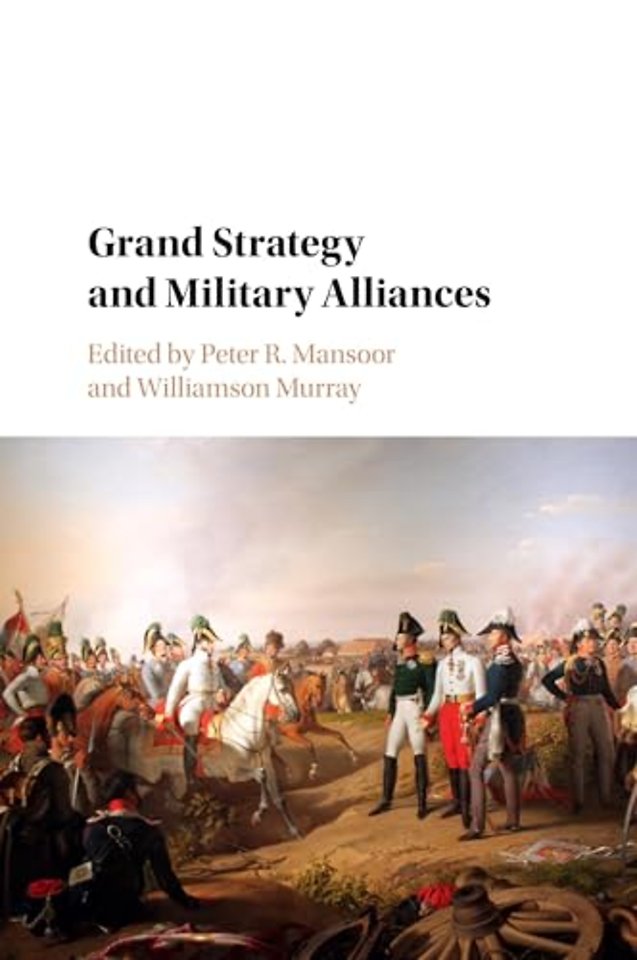 Grand Strategy and Military Alliances
