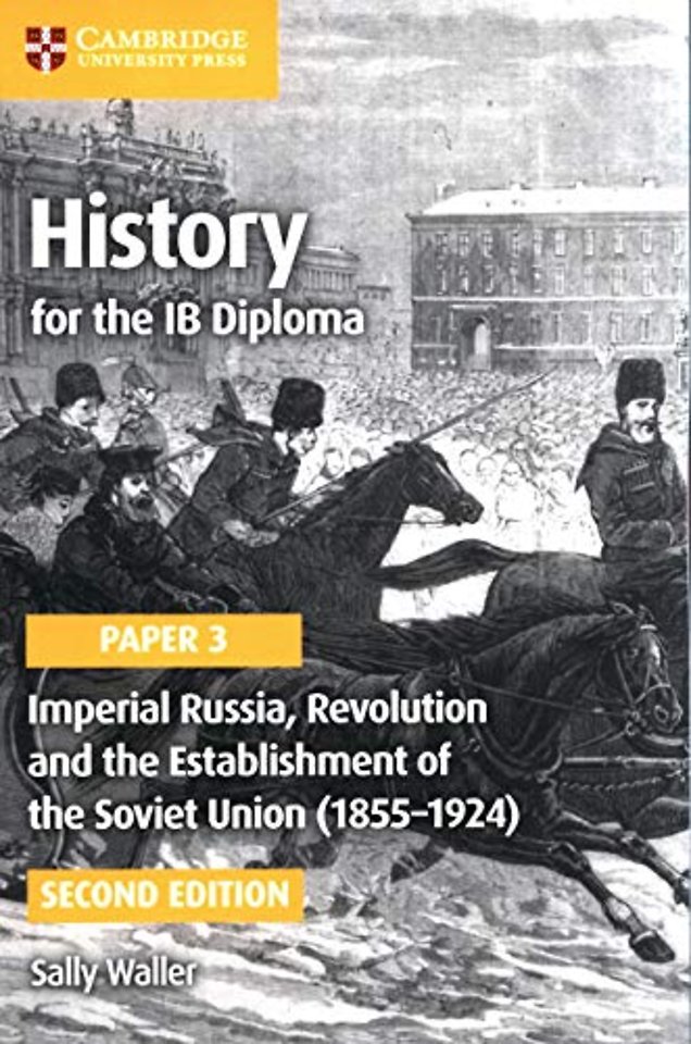 Imperial Russia, Revolution and the Establishment of the Soviet Union (1855–1924)