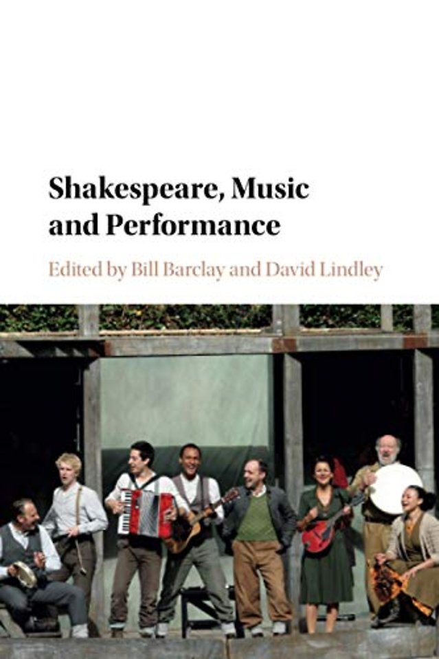 Shakespeare, Music and Performance