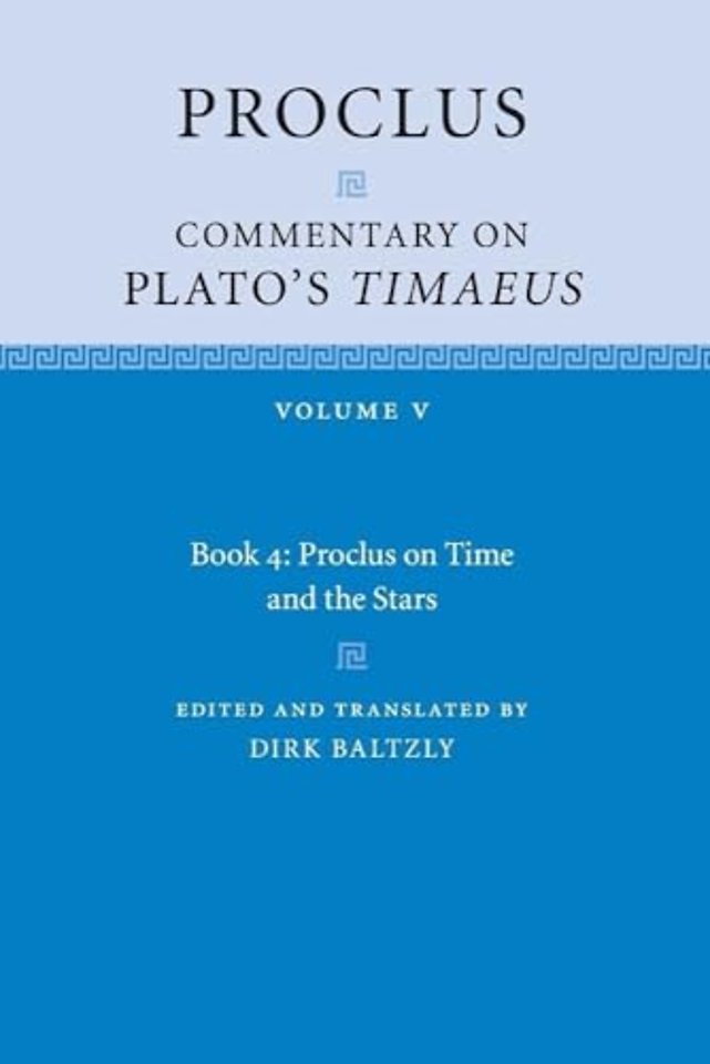 Proclus: Commentary on Plato's Timaeus: Volume 5, Book 4