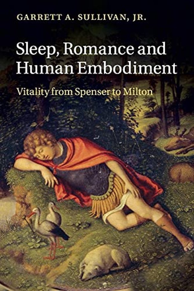 Sleep, Romance and Human Embodiment