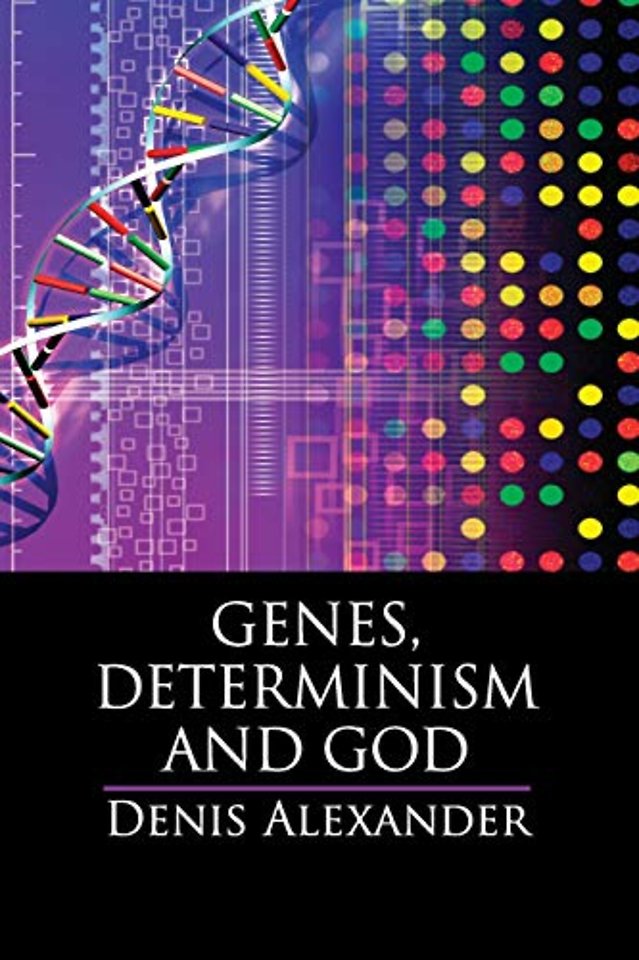Genes, Determinism and God