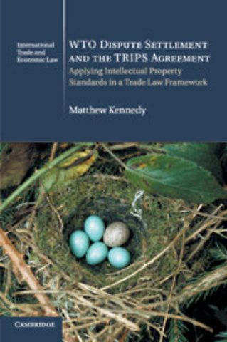 WTO Dispute Settlement and the TRIPS Agreement