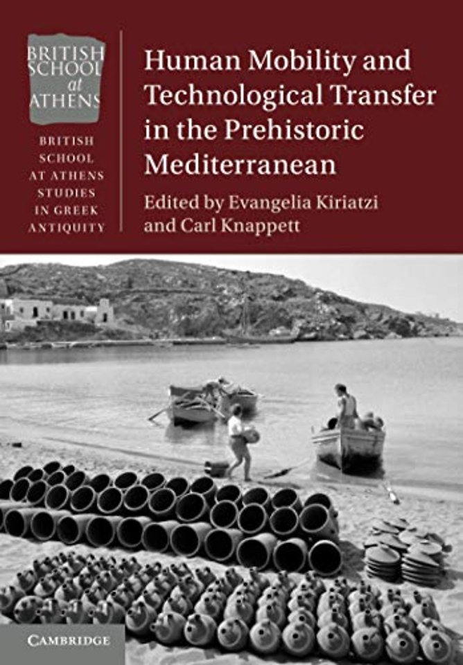 Human Mobility and Technological Transfer in the Prehistoric Mediterranean